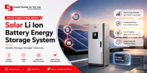 Know Everything About Solar Li Ion Battery Energy Storage System